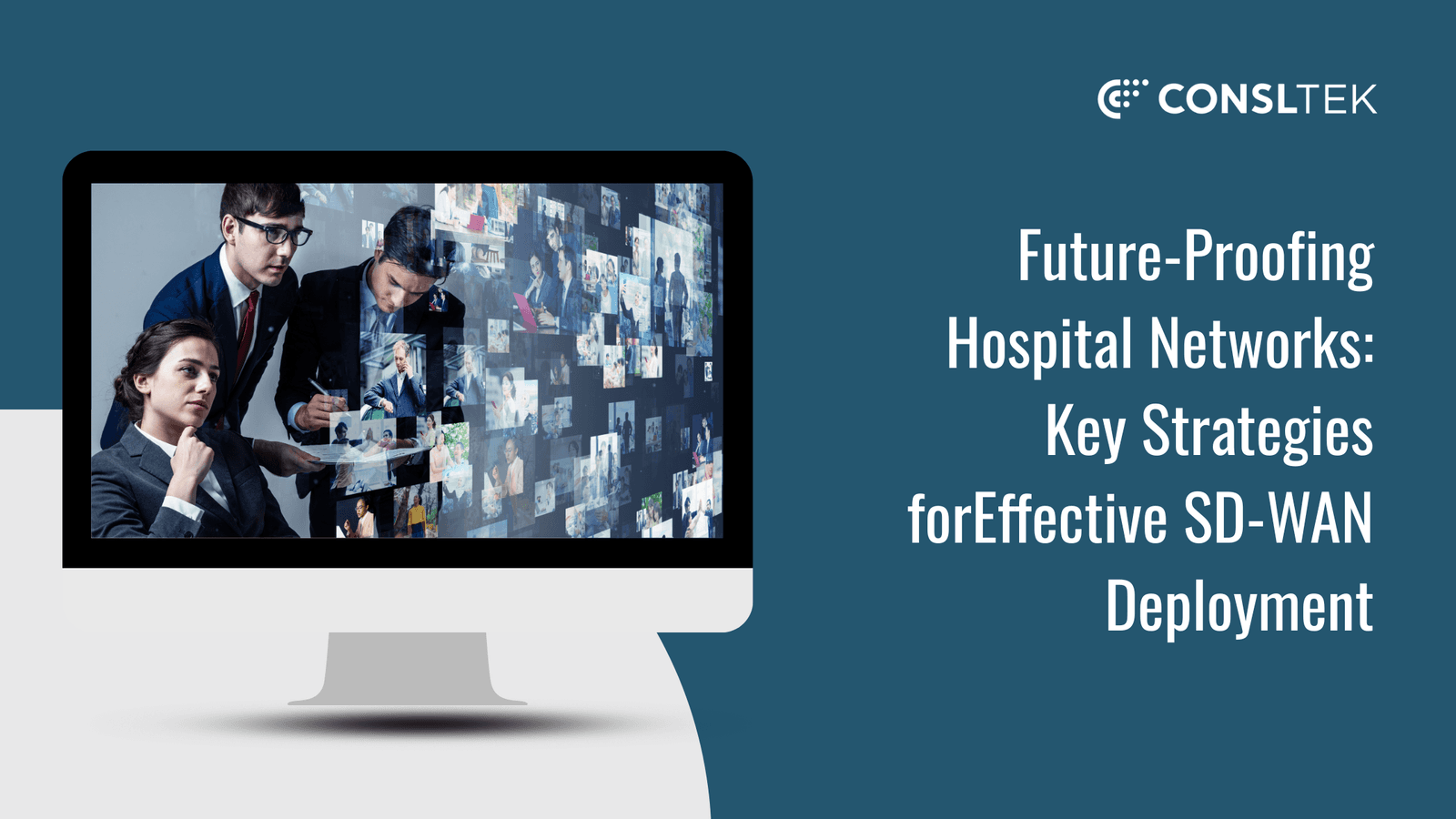 Future-Proofing Hospital Networks: Key Strategies forEffective SD-WAN Deployment