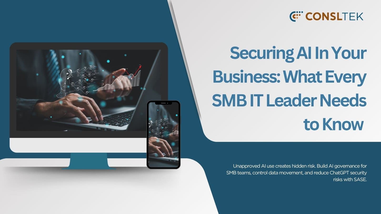 Securing AI In Your Business: What Every SMB IT Leader Needs to Know