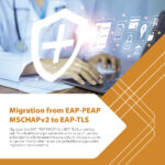 Migration fromEAP-PEAPSCHAPv2 toEAP-TLS