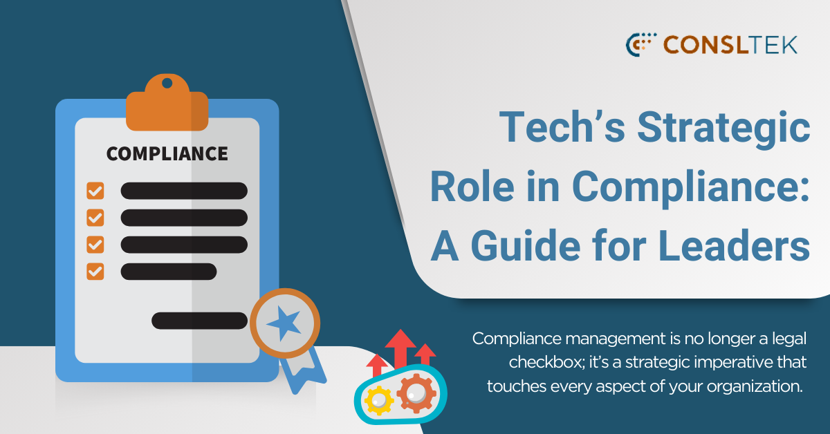 Tech’s Strategic Role in Compliance: A Guide for Leaders