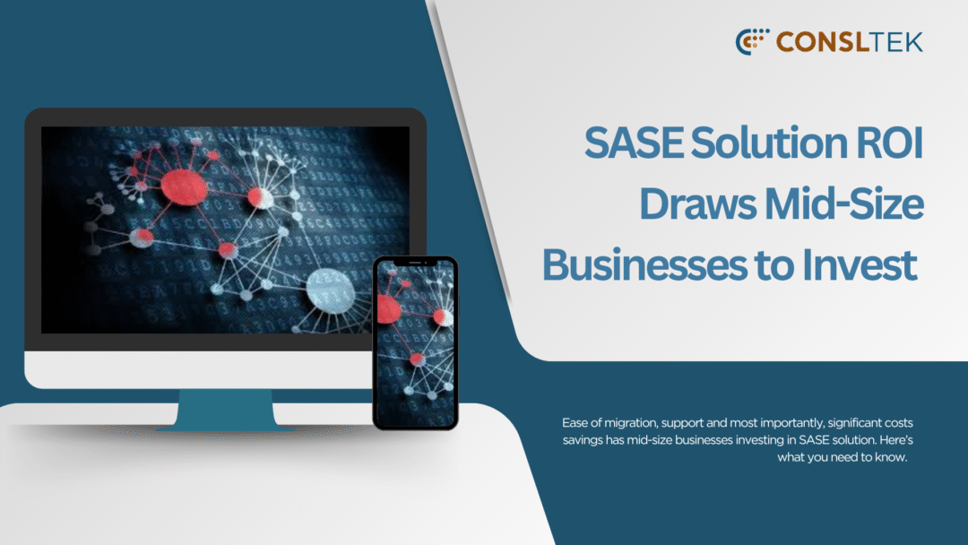 SASE Solution ROI Draws Mid-Size Businesses to Invest
